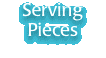 Serving Pieces